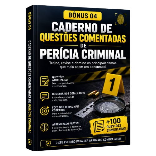 Bônus 04 - Caderno de Questões Comentadas de Perícia Criminal